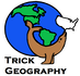 Trick Geography